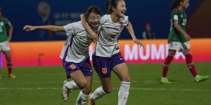 记者谈U17女足：恐怕很少有人认为能赢墨西哥 赢球并非最大收获