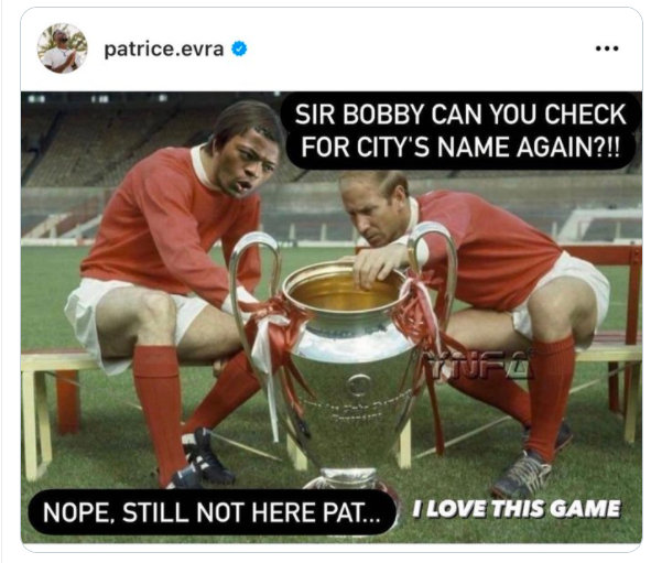 夺笋?埃弗拉晒图暗讽曼城:博比爵士,欧冠奖杯真没曼城的名字?