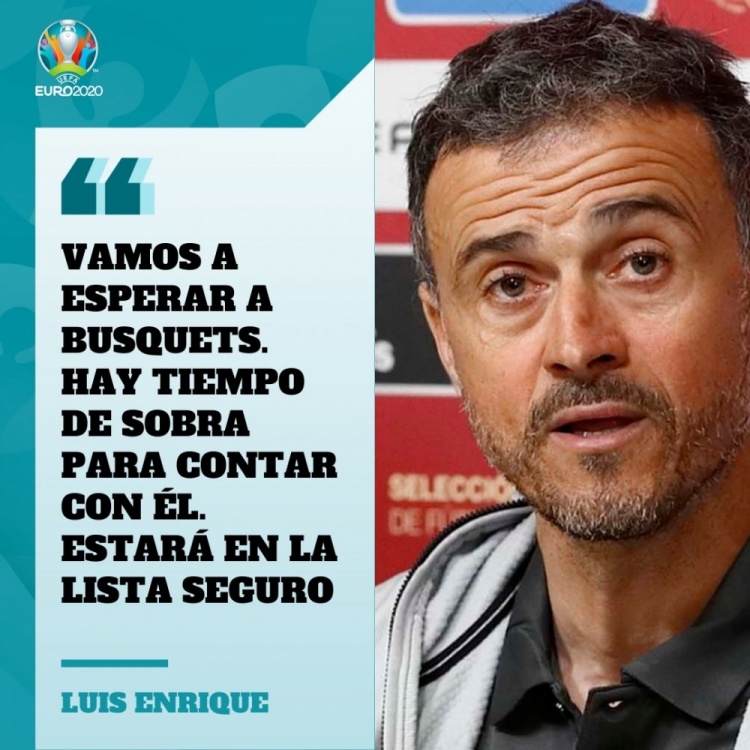 等待布斯克茨从新冠中恢复,恩里克:他肯定会留在阵中