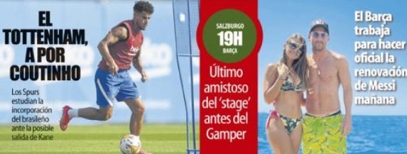 世体头版:热刺想在凯恩离队前签库蒂尼奥 巴萨想明天续约梅西