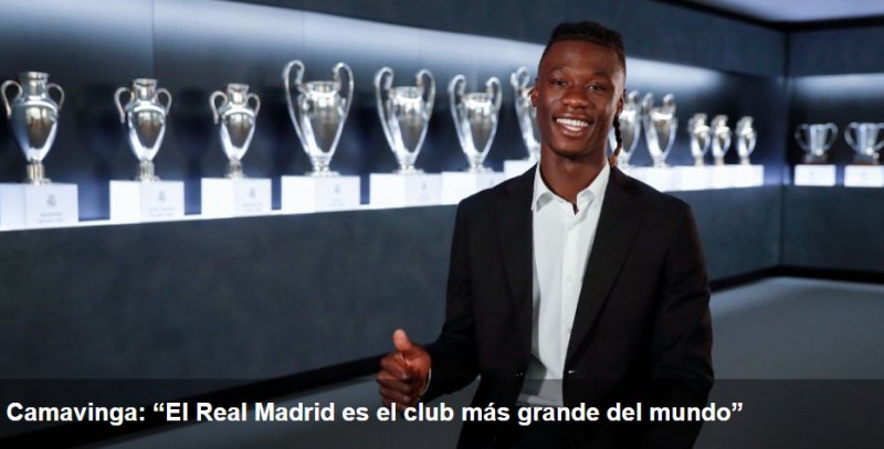 卡马文加:从小就梦想加盟皇马 安帅法语很好所以事情容易多了