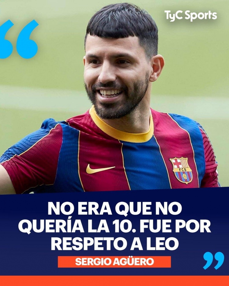 阿圭罗:不是我不想穿巴萨10号球衣,而是出于对梅西的尊重