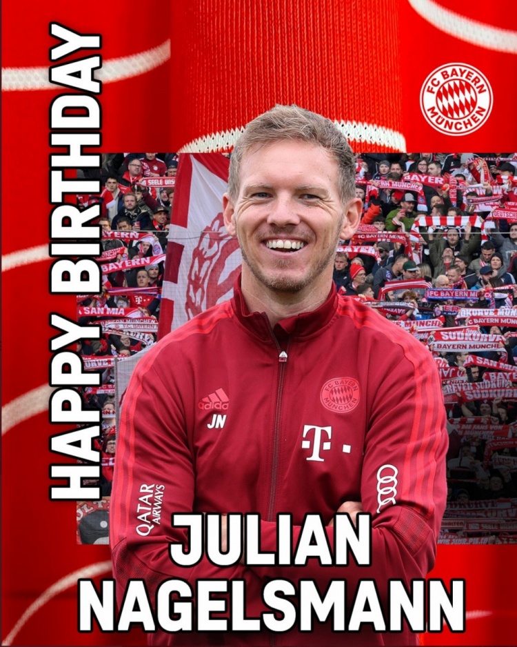 拜仁祝纳格尔斯曼35岁生日快乐，纳帅上任以来战绩30胜7平6负