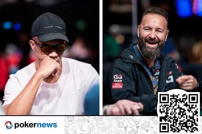 【EV扑克】可惜了!Phil Ivey和丹牛双双被淘汰出局……