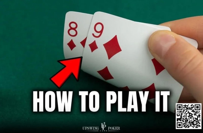 【EV扑克】充满可能性的同花98,怎么玩才能赢