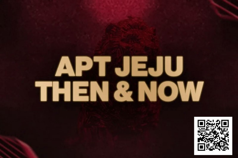 【EV扑克】APT 济州岛站系列赛赛史：中国选手夺冠最多！2025 年这场更值得冲！